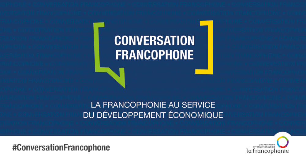 Conversation francophone : ''La Francophonie au service du ... Image 1