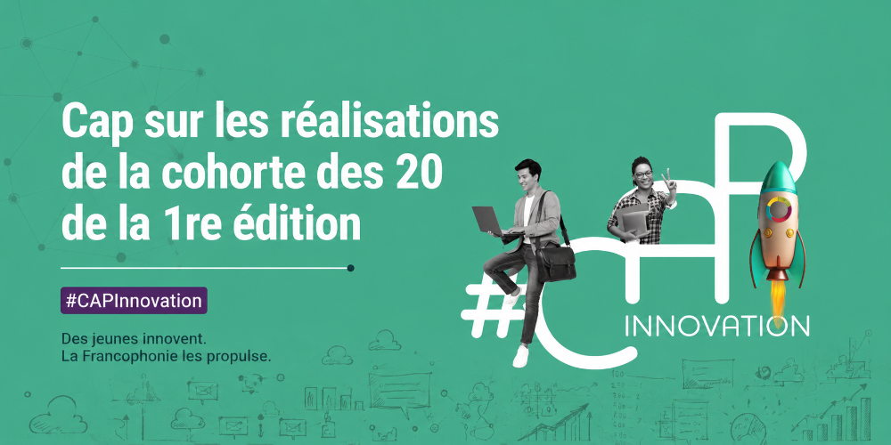 Cap sur les réalisations de la cohorte des 20 de la 1re ...