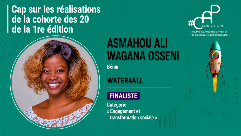 Découvrez le parcours de Asmahou ALI WAGANA OSSENI